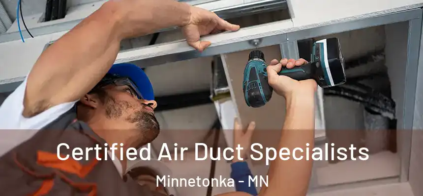  Certified Air Duct Specialists Minnetonka - MN